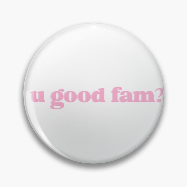 Item preview, you good fam? designed and sold by designing01Ar3.