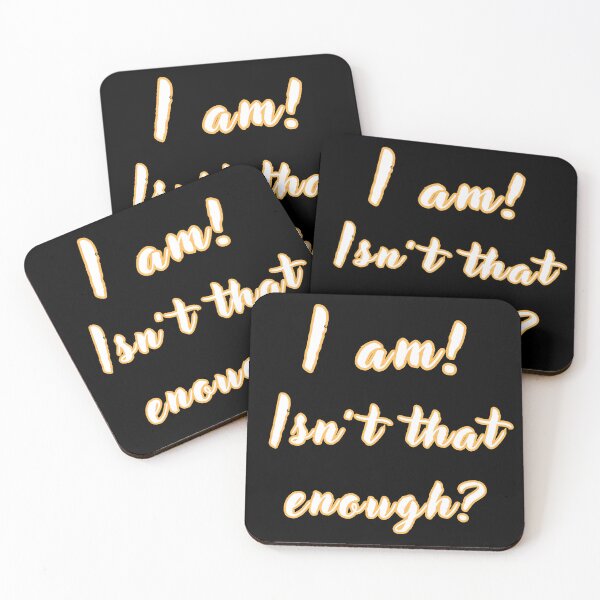 Item preview, I am, isn't that enough? designed and sold by NextDoorToMe.