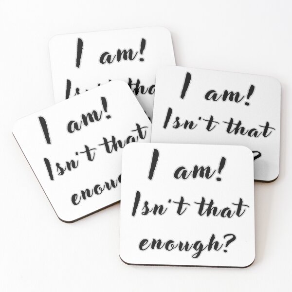 Item preview, I am, isn't that enough? designed and sold by NextDoorToMe.