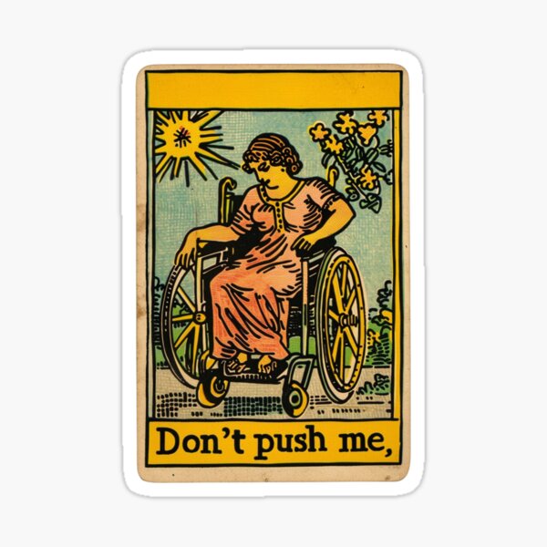 Item preview, Wheelchair tarot Don't push me designed and sold by MendaciousMina.