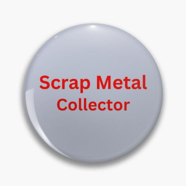Item preview, Scrap Metal Collector designed and sold by Trixie-Hustle.