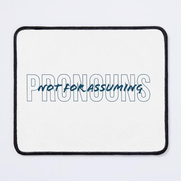 Item preview, pronouns are not for assuming  designed and sold by sarabye.