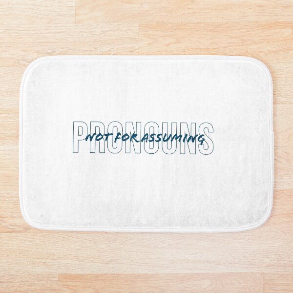 Item preview, pronouns are not for assuming  designed and sold by sarabye.