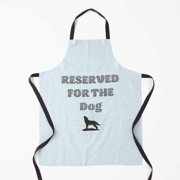 Item preview, Reserved for the Dog designed and sold by Nonsense and Relish.