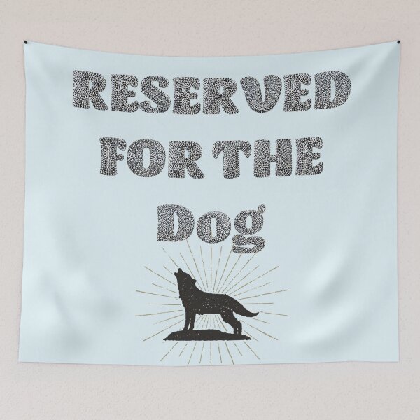 Artikelvorschau, Reserviert für den Hund entworfen und verkauft von Nonsense and Relish.