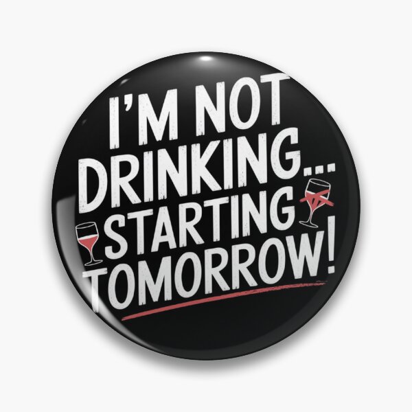 Item preview, I'm not drinking starting tomorrow designed and sold by Charlie-Kier.