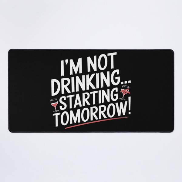Item preview, I'm not drinking starting tomorrow designed and sold by Charlie-Kier.