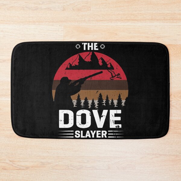 Item preview, The Dove Slayer, Dove, Hunting, Hunting, Funny Hunting, Hunter, Fowling, Bird Hunter, Dove Slayer designed and sold by DoodleUrban.