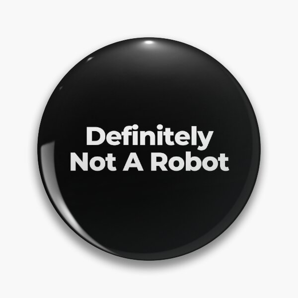 Item preview, Definitely Not A Robot designed and sold by MuzamilAhmed.