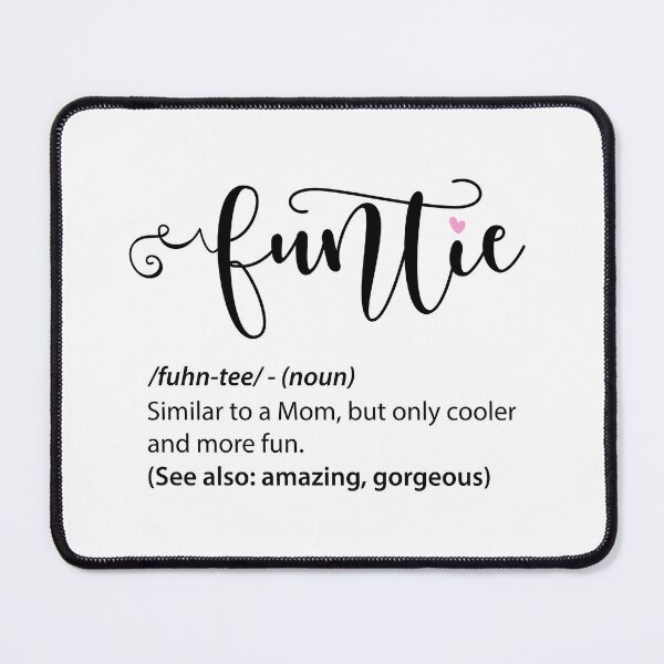 Item preview, Funtie similar to mom but only cooler and more fun sarcastic fun aunt idea designed and sold by Trendy Shop.