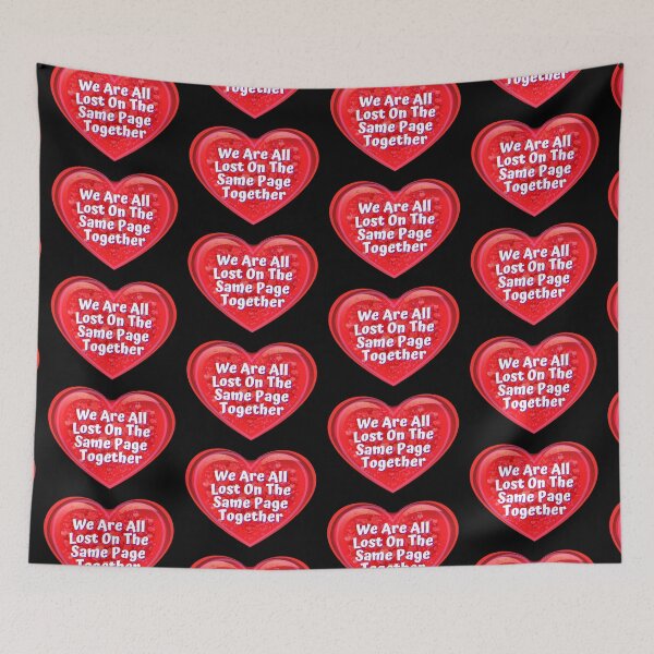 Item preview, HEART:  We Are All Lost On The Same Page Together - funny valentines signs designed and sold by DesignsFromTW-S.