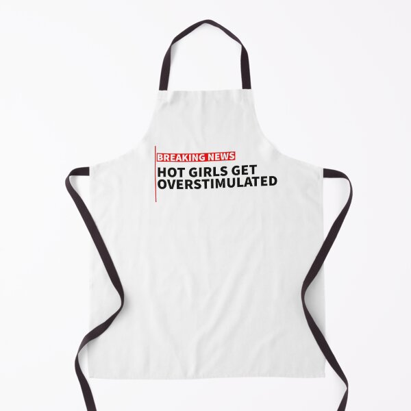 Item preview, breaking news: hot girls get overstimulated designed and sold by sarabye.