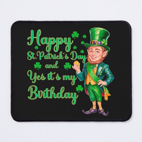 Item preview, Happy St. Patrick's Day  And Yes It's My Birthday: A Festive Leprechaun  designed and sold by elynne9.