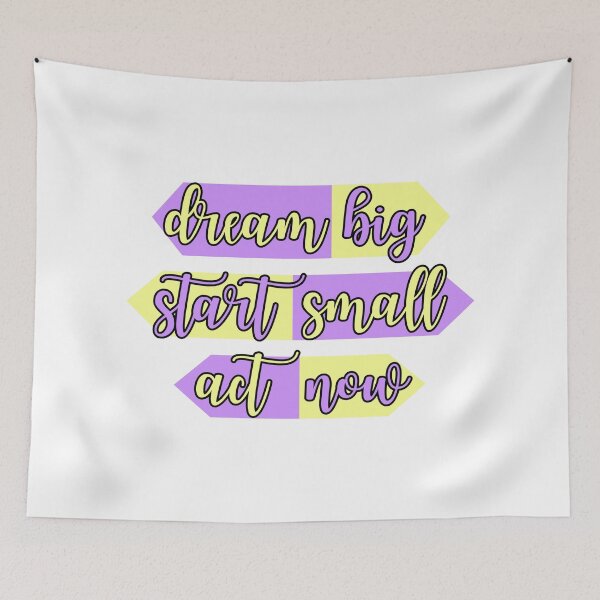 Item preview, Dream Big, Start Small, Act Now - Motivational Quote Design designed and sold by StickersOfficiel.