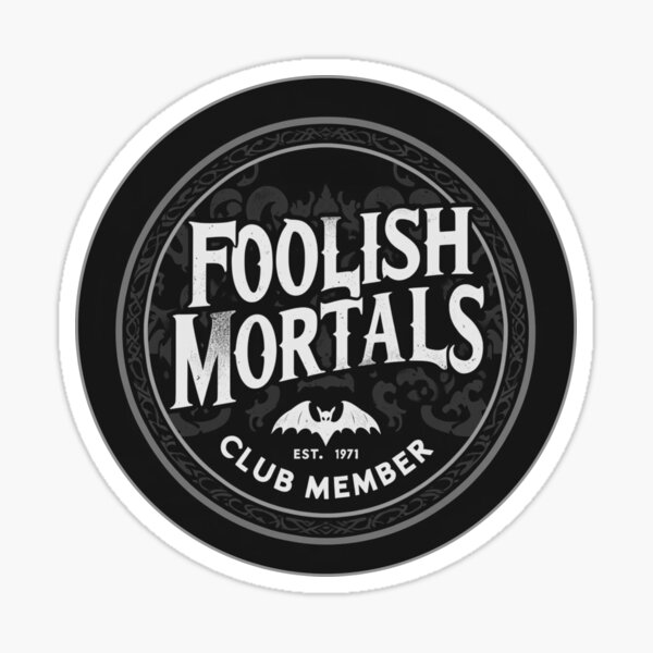 Artikel-Vorschau von Vintage Foolish Mortals Club Mitglied - Boo Schwarz & Weiß, designt und verkauft von SuperCaliFabulous™.
