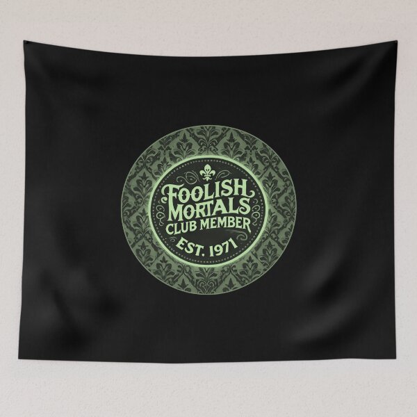 Item preview, Original Foolish Mortals Club Member - Ghastly Green  designed and sold by SuperCaliFabulous™.