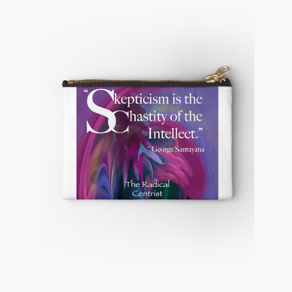 Item preview, Skepticism is the Chastity of the Intellect - Radical Centrist Merch designed and sold by Wayne King.