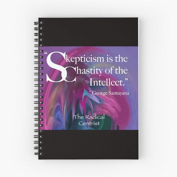 Item preview, Skepticism is the Chastity of the Intellect - Radical Centrist Merch designed and sold by Wayne King.