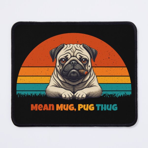 Item preview, Pug dog mean designed and sold by Gliddertee.