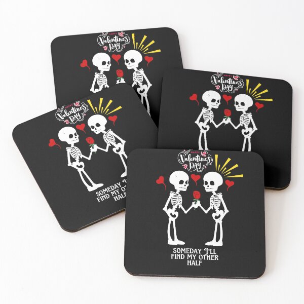 Item preview, Valentine's Day Someday I'll Find my Other Half Skeleton designed and sold by DarekShop.