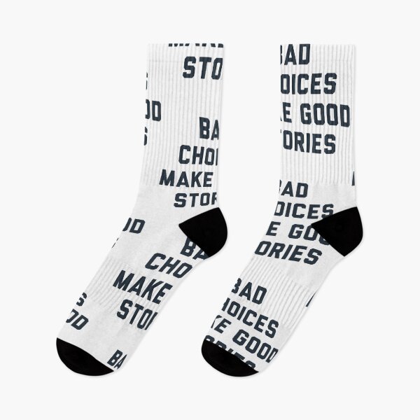 Item preview, Bad Choices Make Good Stories designed and sold by TheGoodTheVibe.