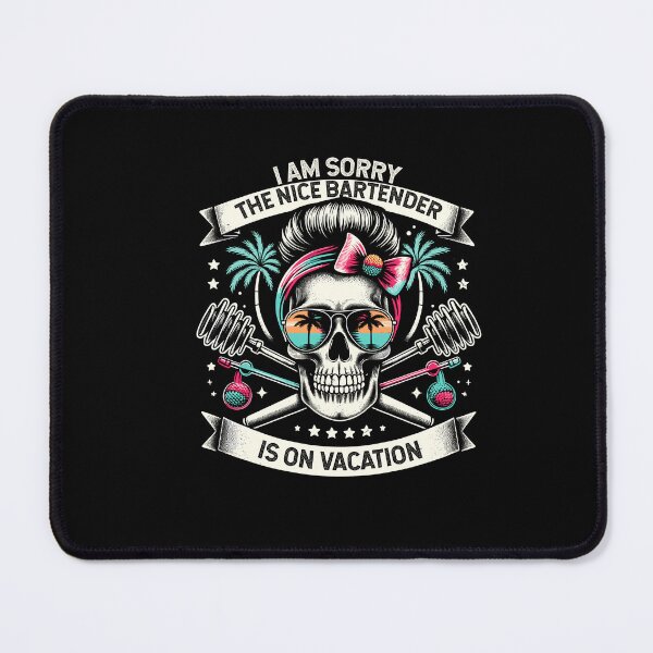 Item preview, I Am Sorry Nice Bartender Is On Vacation Funny Saying designed and sold by Dressed For  Duty.