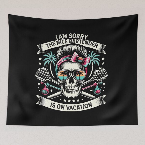 Item preview, I Am Sorry Nice Bartender Is On Vacation Funny Saying designed and sold by Dressed For  Duty.