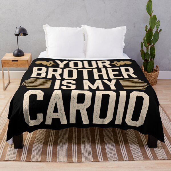 Item preview, Your Brother Is My Cardio Funny Fitness designed and sold by Quirky Shirts.