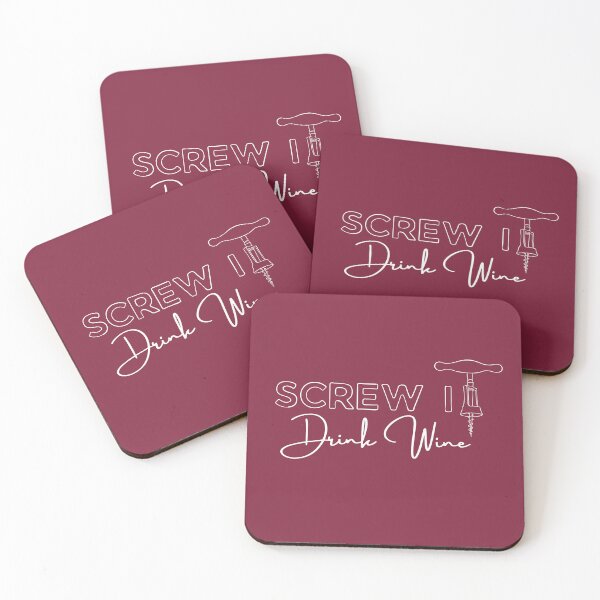 Item preview, Copy of Screw it, Drink Wine (White Text) designed and sold by Lampblack and Bone.