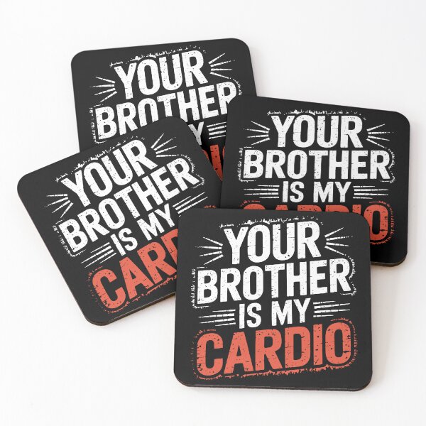 Item preview, Your Brother Is My Cardio Funny Fitness Saying designed and sold by Quirky Shirts.