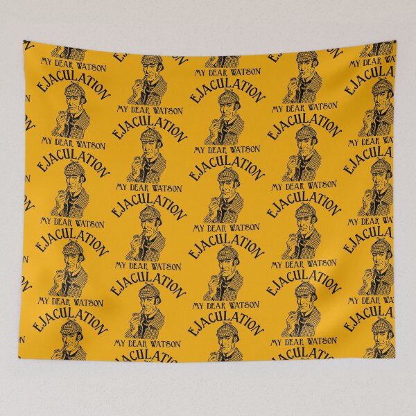 Item preview, Sherlock Holmes Ejac My Dear Watson designed and sold by ourkid.