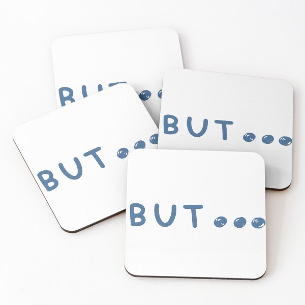 Item preview, Minimalist 'BUT...' Text Design – Funny and Relatable Quote!!! designed and sold by Ayman Toumarti.