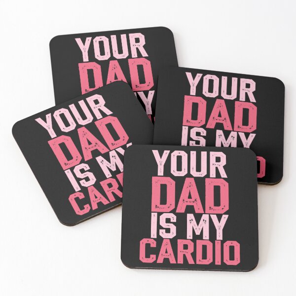 Item preview, Your Dad Is My Cardio Funny Fitness Saying designed and sold by Quirky Shirts.
