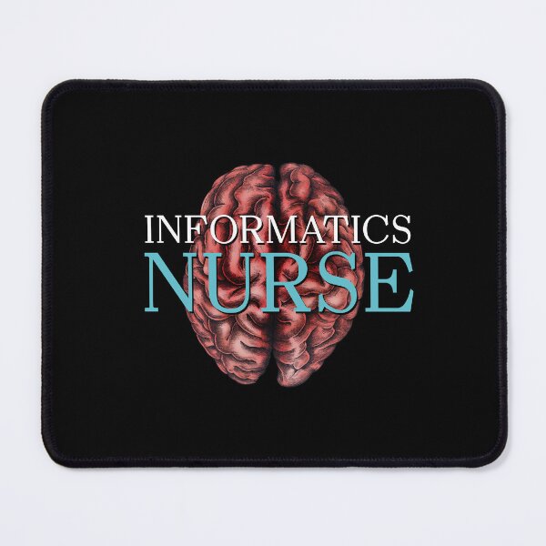 Item preview, Informatics Nurse designed and sold by SLeets.