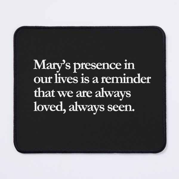 Item preview,  Always Loved, Always Seen: Mary’s Presence designed and sold by ComeToKnowMary.
