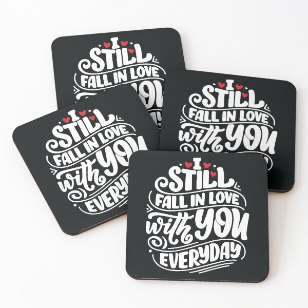 Item preview, I still fall in love with you everyday designed and sold by UniqueTrick.