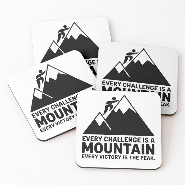 Item preview, Every Challenge is a Mountain Quote designed and sold by OskarArts.