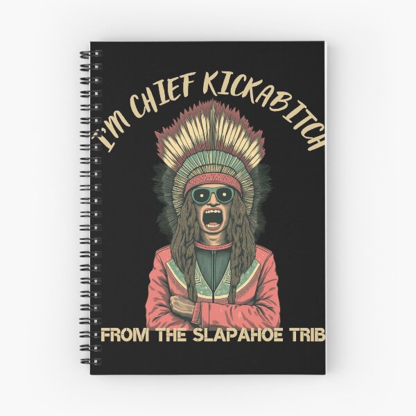 Item preview, i'm chief kickabitch from the slapahoe tribe designed and sold by FelkMariShop.