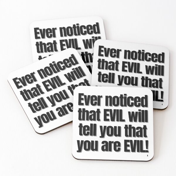 Item preview, Ever noticed that EVIL will tell you that you are EVIL! designed and sold by Finds.