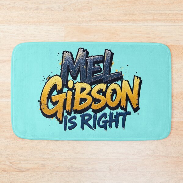Item preview, Mel Gibson is right text graffiti funny design designed and sold by BorgSpareParts.