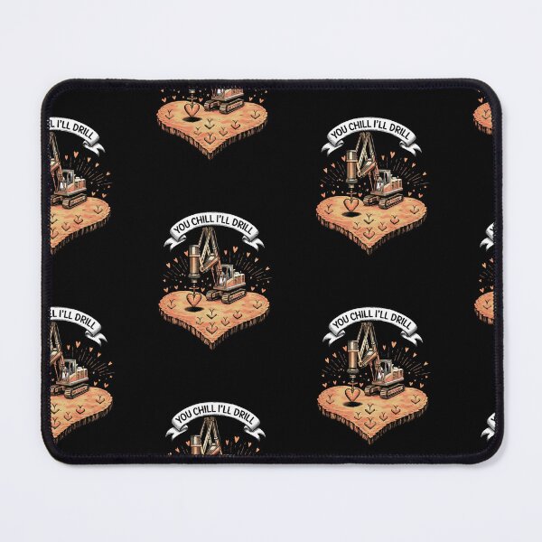 Item preview, You chill I'll drill valentines, hert drilling rig designed and sold by MadCatPrints.