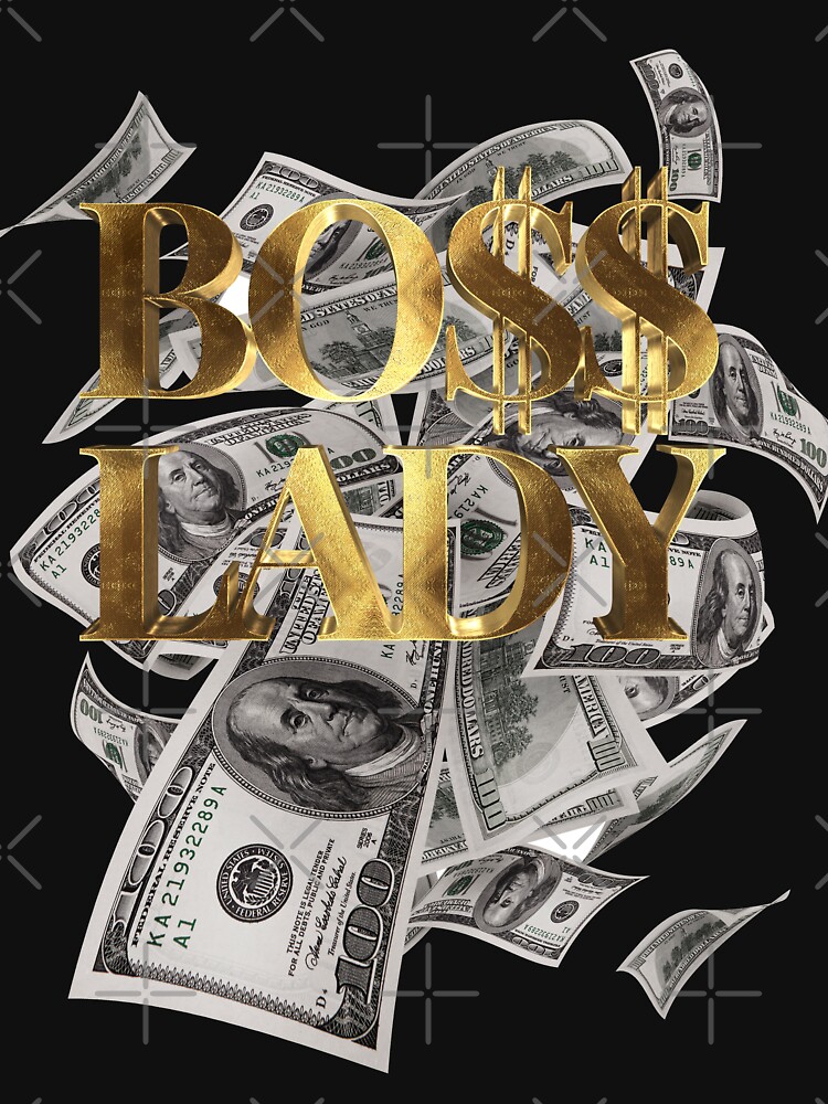 "Boss Lady Girl Gold Cash Money" T-shirt by Under-TheTable | Redbubble
