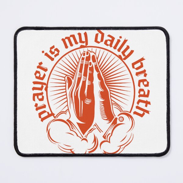 Item preview, Prayer is my daily breath designed and sold by Yuzik.