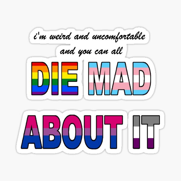 Item preview, Die Mad for Pride designed and sold by The-Red-Dragon.