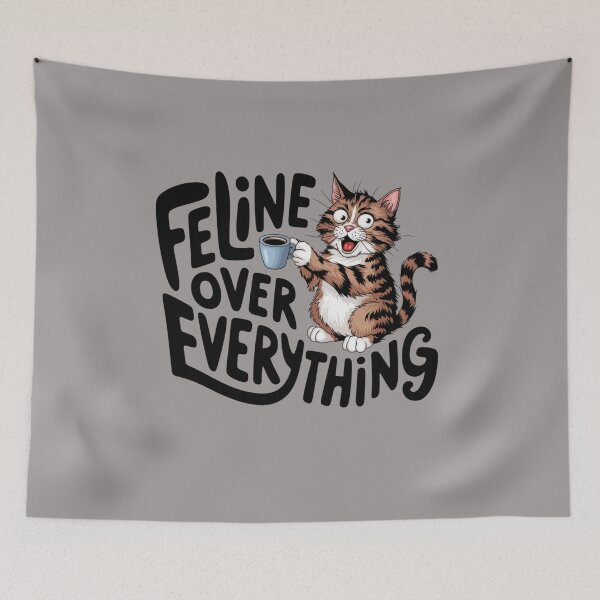 Item preview, Feline over everything,  Cat coffee Lover, Cute Cat humor, cat lover, cat mom, cat dad, cat family designed and sold by Right-UR.