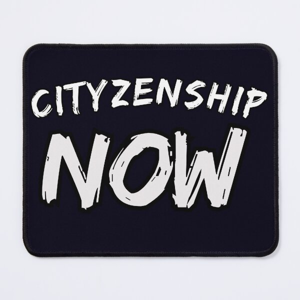 Item preview, CITYZENSHIP NOW designed and sold by  ViralVisionsCreating .