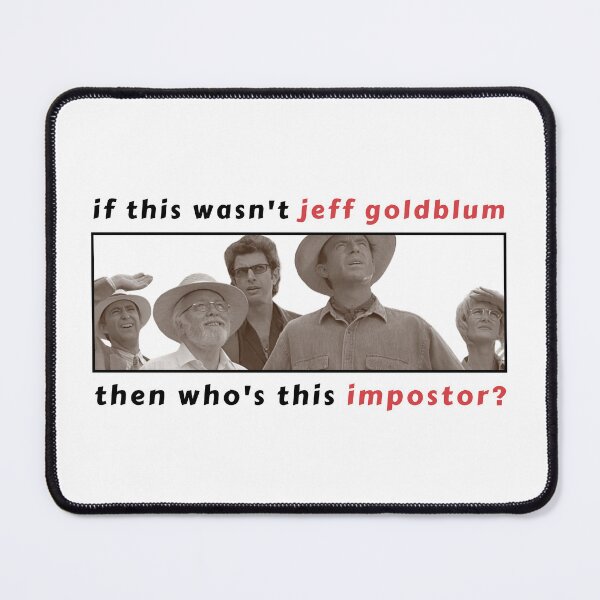Item preview, if this wasn't jeff goldblum then who's this impostor? designed and sold by misscxarxess.