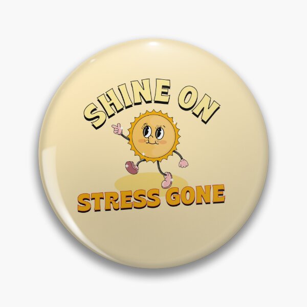 Item preview, Shine on Stress Gone designed and sold by DejaDoodlesArt.