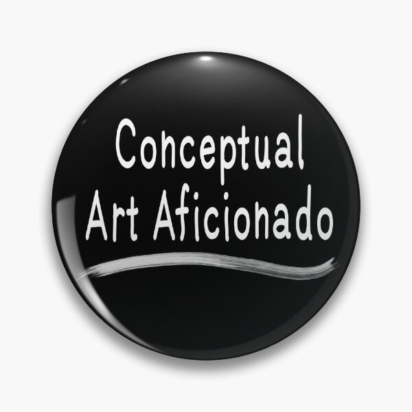 Item preview, Conceptual Art Aficionado (White Text) designed and sold by Virtual Pathfinder.