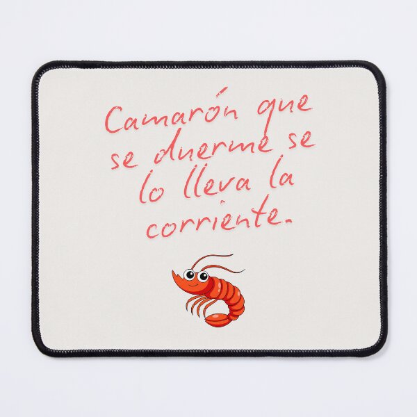 Item preview, Camarón que se duerme se lo lleva la corriente. The shrimp that sleeps gets taken by the current. designed and sold by nerdyvet.